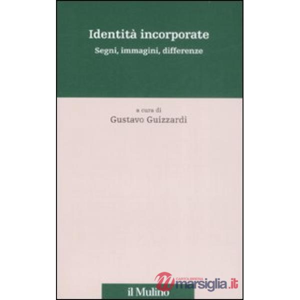 Identità incorporate. Segni, immagini, differenze