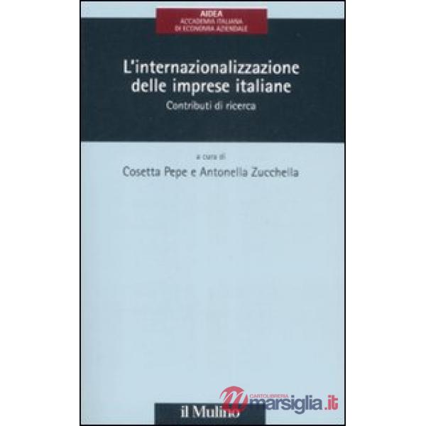 Internazionalizzazione delle imprese italiane. Contributi di ricerca (L')