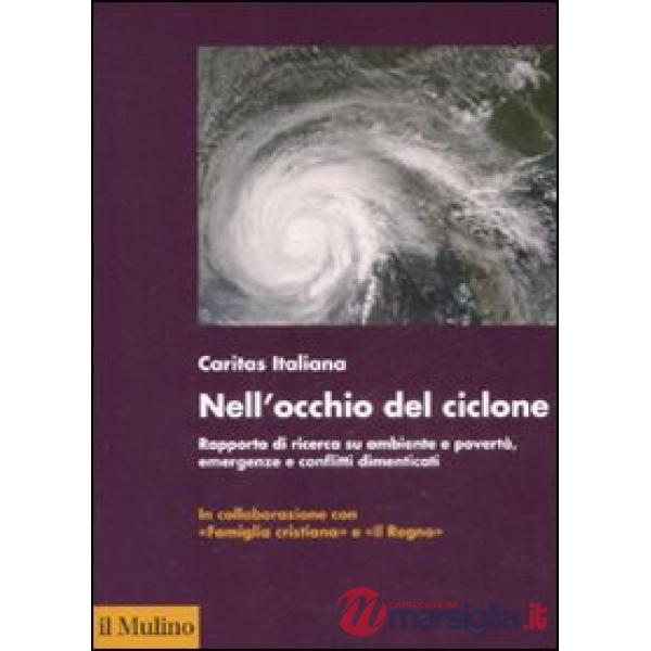 Nell'occhio del ciclone. Rapporto di ricerca su ambiente e povertà, emergenze e 