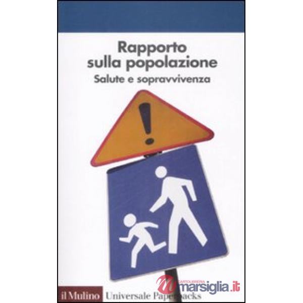 Rapporto sulla popolazione. Salute e sopravvivenza
