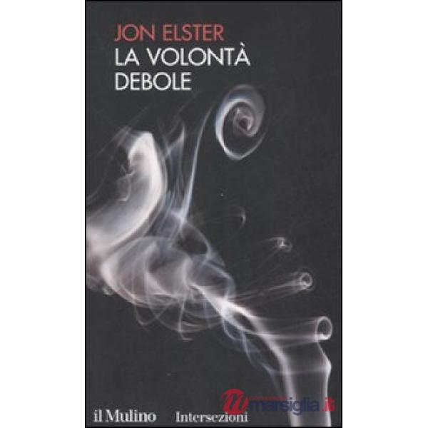 Volontà debole (La)
