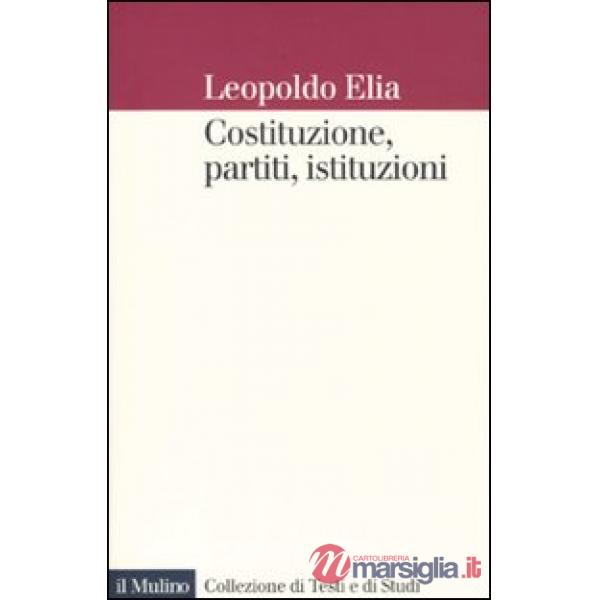 Costituzione, partiti, istituzioni