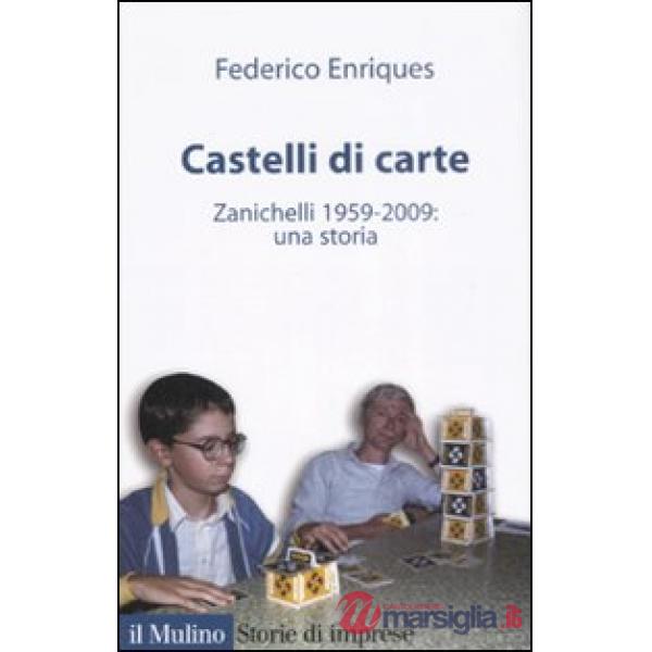 Castelli di carte. Zanichelli 1959-2009: una storia