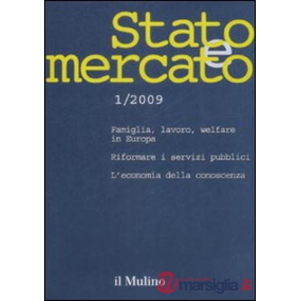 Stato e mercato. Quadrimestrale di analisi dei meccanismi e delle istituzioni so
