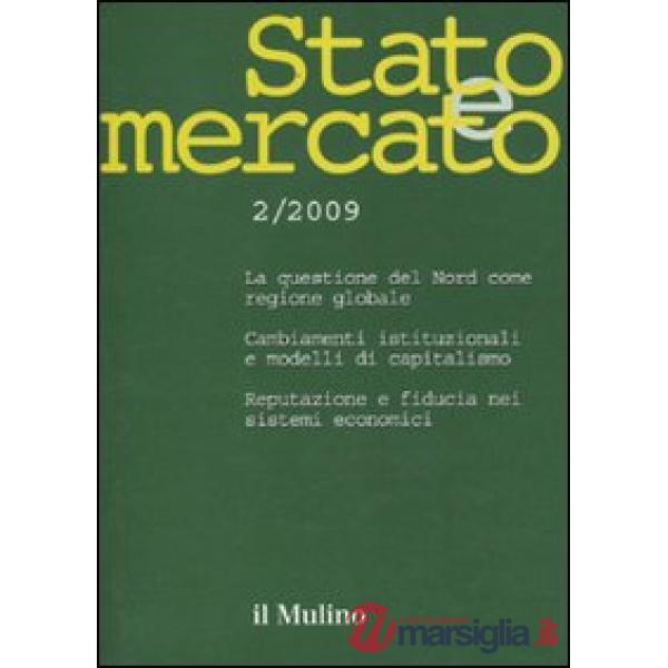 Stato e mercato. Quadrimestrale di analisi dei meccanismi e delle istituzioni so