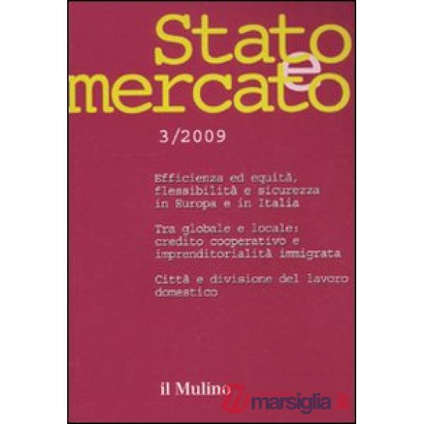 Stato e mercato. Quadrimestrale di analisi dei meccanismi e delle istituzioni so