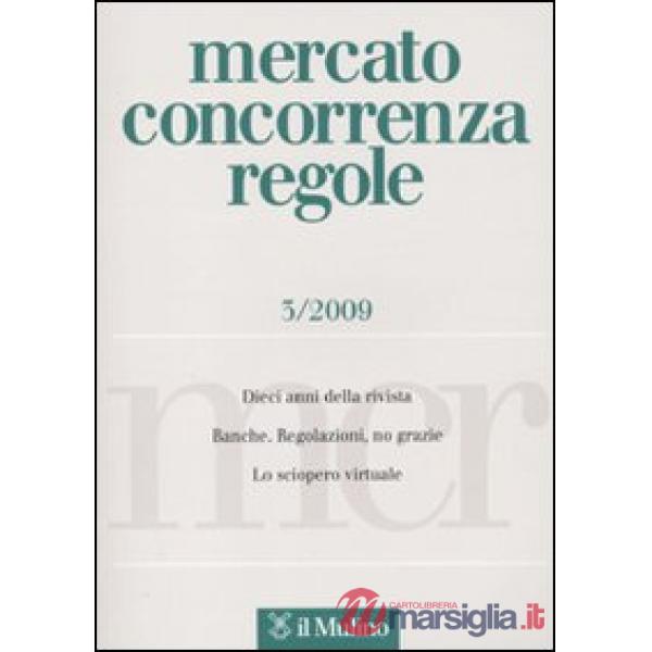 Mercato concorrenza regole (2009). Vol. 3