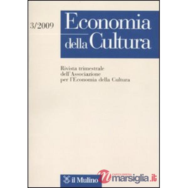 Economia della cultura (2009). Vol. 3