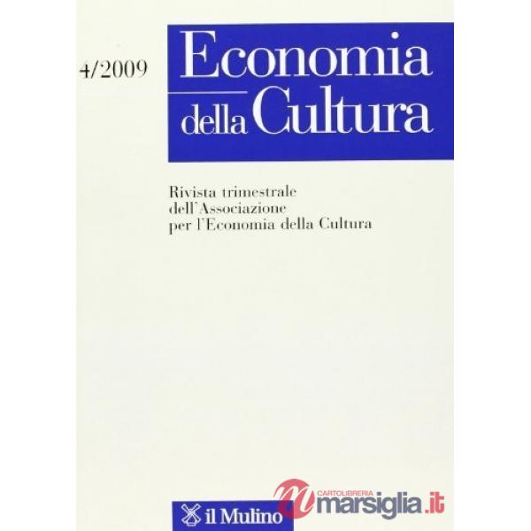Economia della cultura (2009). Vol. 4
