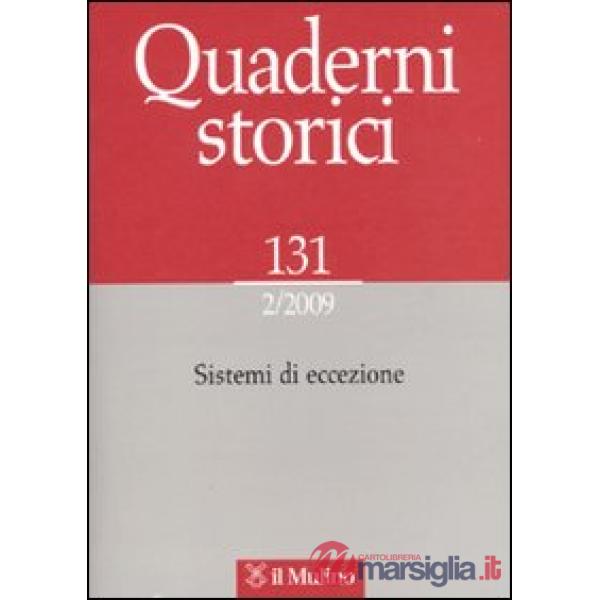Quaderni storici (2009). Vol. 2: Sistemi di eccezione.