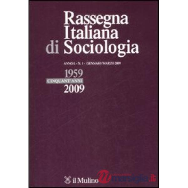 Rassegna italiana di sociologia (2009). Vol. 1
