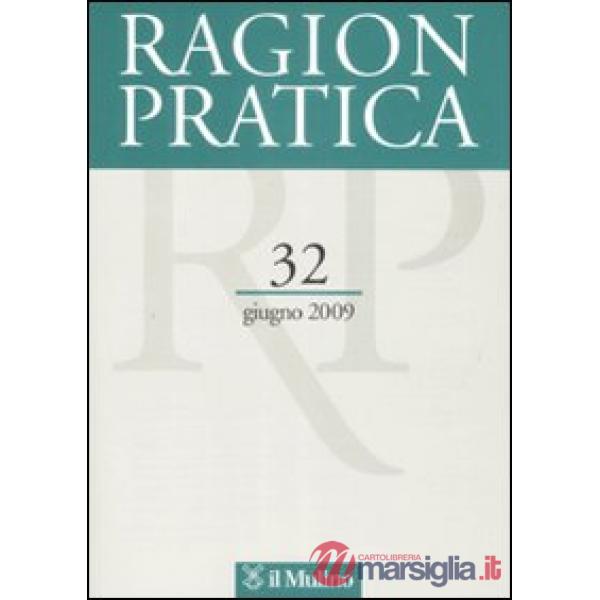 Ragion pratica (2009). Vol. 32