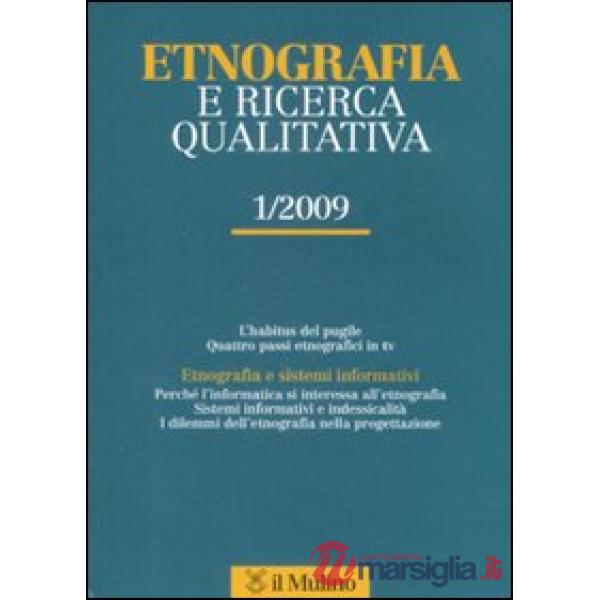 Etnografia e ricerca qualitativa (2009). Vol. 1