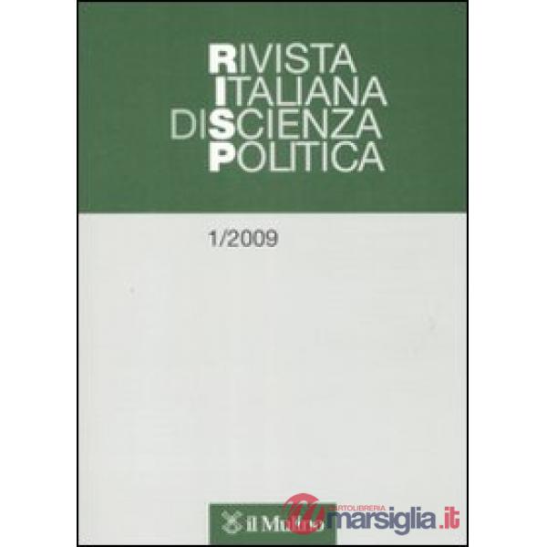 Rivista italiana di scienza politica (2009). Vol. 1