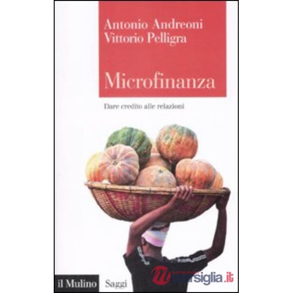 Microfinanza. Dare credito alle relazioni