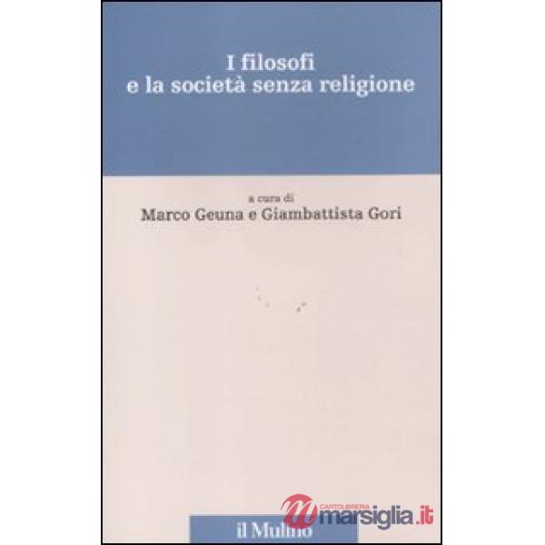 Filosofi e la società senza religione (I)