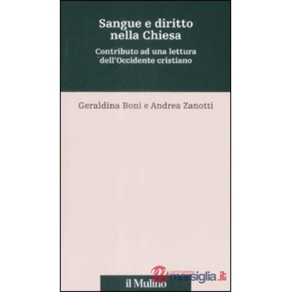 Sangue e diritto nella Chiesa. Contributo alla lettura dell'Occidente cristiano