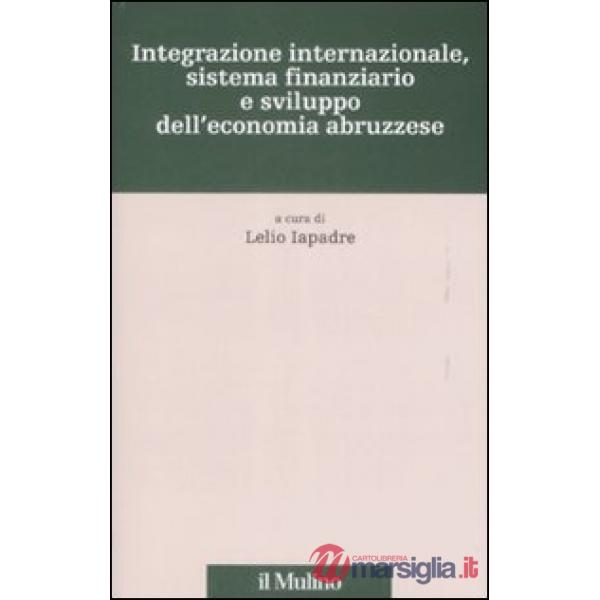 Integrazione internazionale, sistema finanziario sviluppo