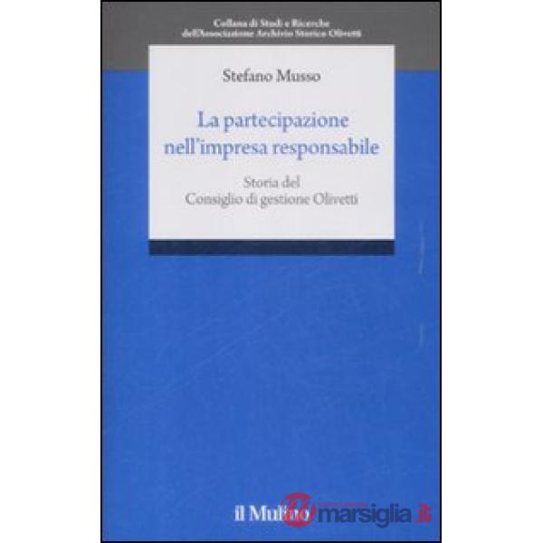 Partecipazione nell'impresa responsabile. Storia del Consiglio di gestione Olive