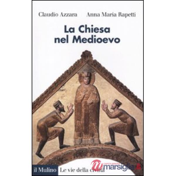 Chiesa nel Medioevo (La)
