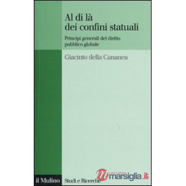 Al di là dei confini statuali. Principi generali del diritto pubblico globale