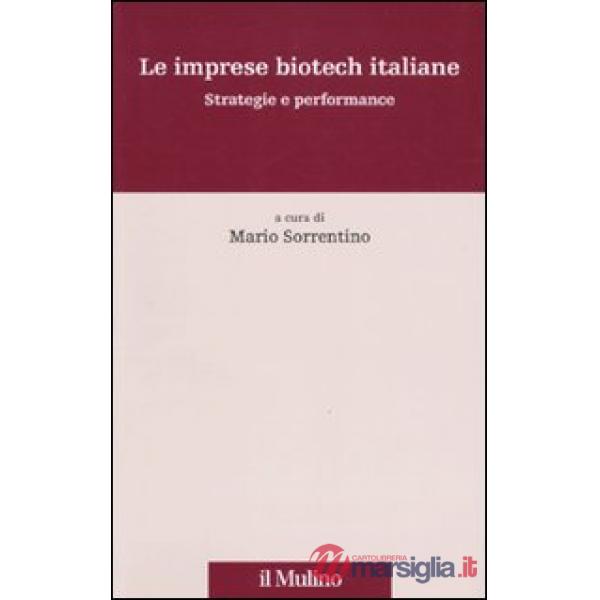 Imprese biotech italiane. Strategie e performance (Le)