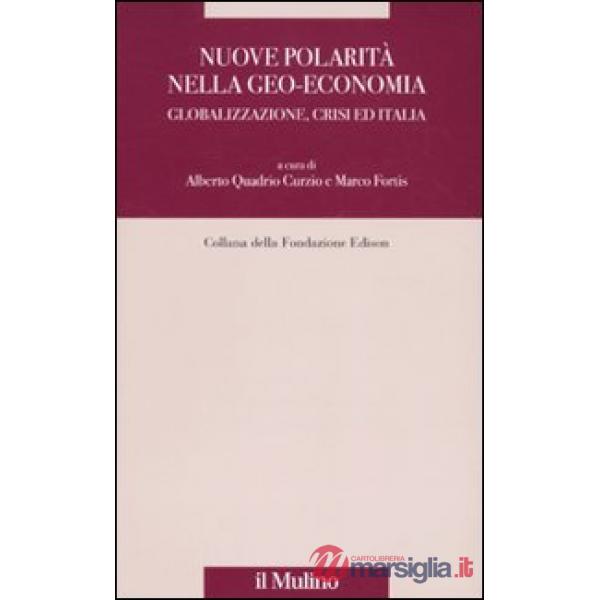 Nuove polarità nella geo-economia. Globalizzazione, crisi ed Italia