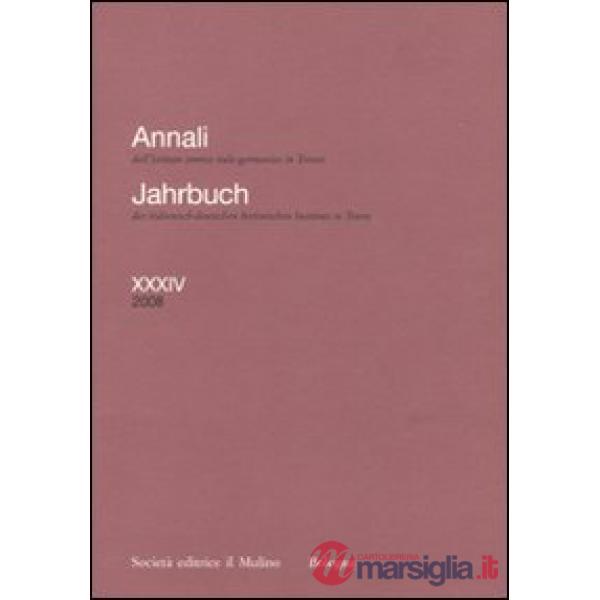 Annali dell'Istituto storico italo-germanico in Trento (2008). Ediz. italiana e 