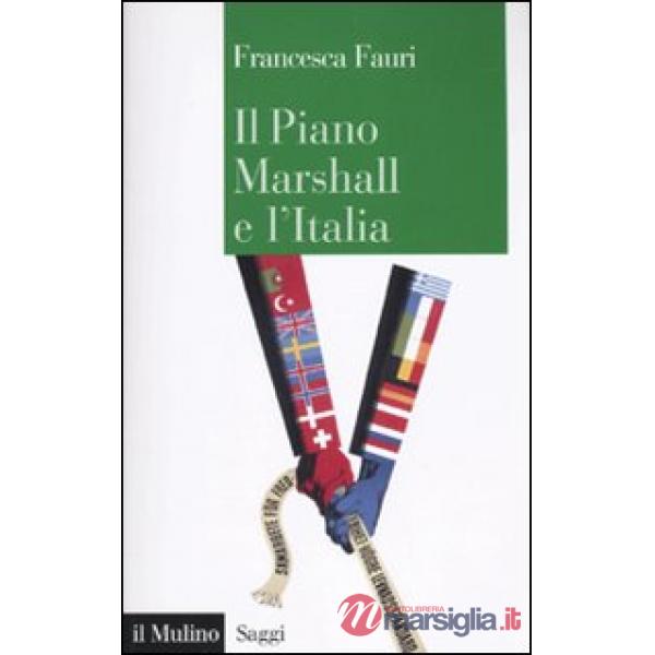 Piano Marshall e l'Italia (Il)