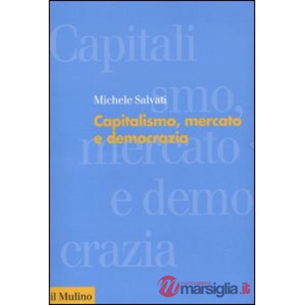 Capitalismo, mercato e democrazia