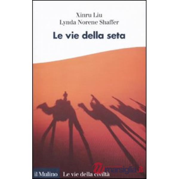 Vie della seta (Le)
