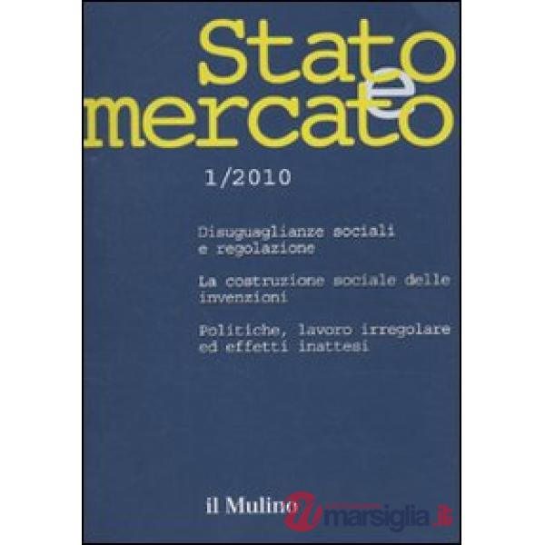 Stato e mercato. Quadrimestrale di analisi dei meccanismi e delle istituzioni so