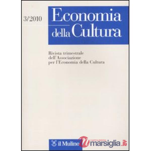 Economia della cultura (2010). Vol. 3