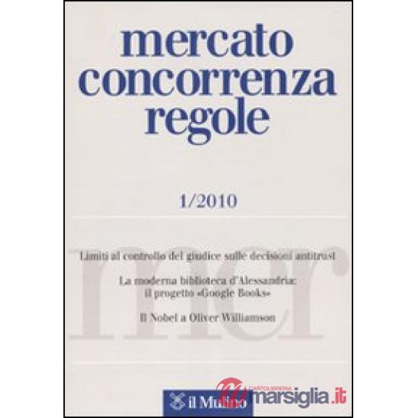 Mercato concorrenza regole (2010). Vol. 1