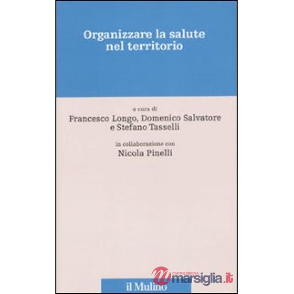 Organizzare la salute nel territorio
