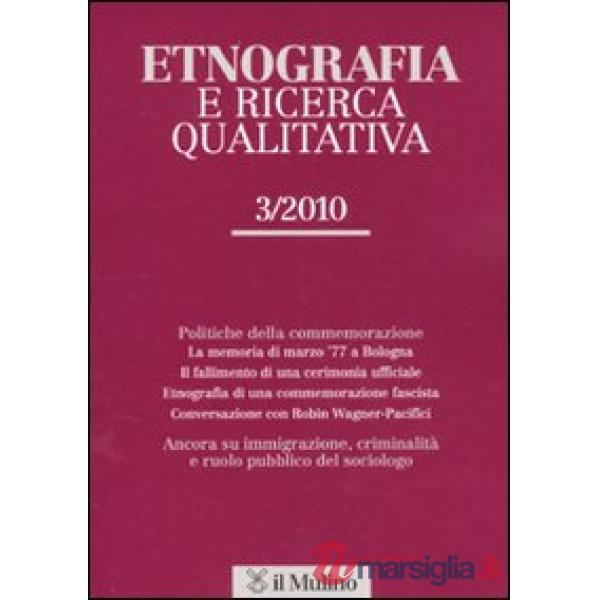 Etnografia e ricerca qualitativa (2010). Vol. 3