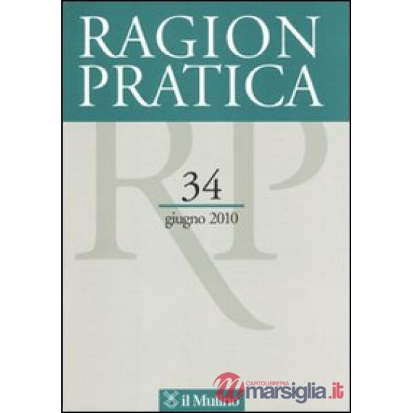 Ragion pratica (2010). Vol. 34
