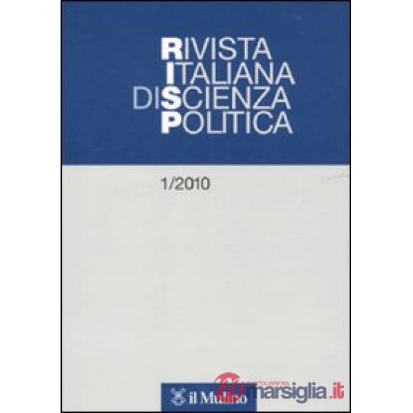 Rivista italiana di scienza politica (2010). Vol. 1