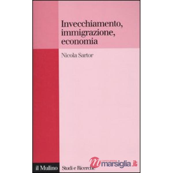 Invecchiamento, immigrazione, economia