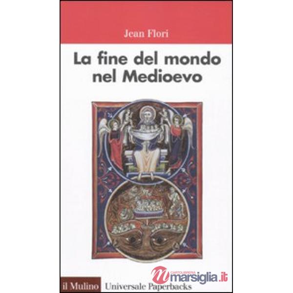 Fine del mondo nel Medioevo (La)