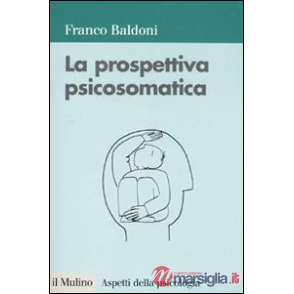 Prospettiva psicosomatica (La)