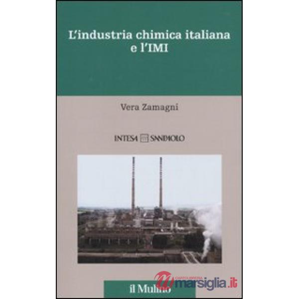Industria chimica italiana e l'IMI. 1951-1983 (L')