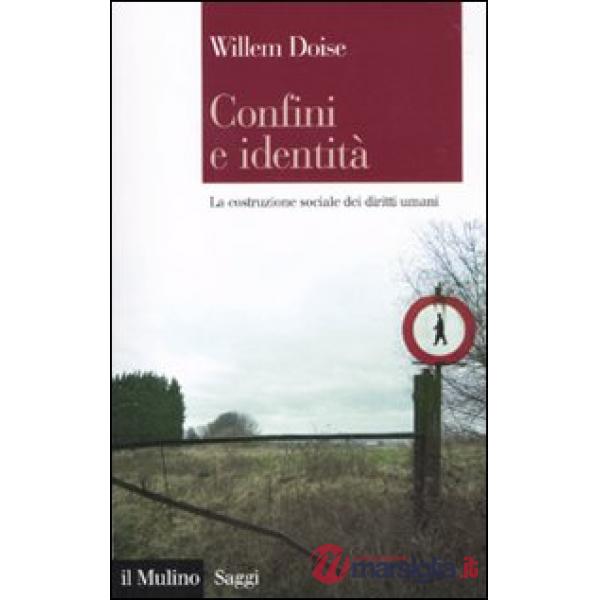 Confini e identità. La costruzione sociale dei diritti umani