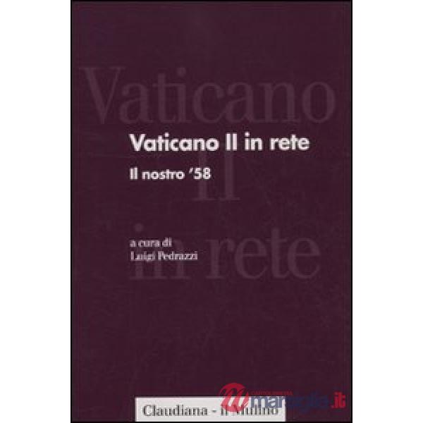 Vaticano II in rete. Vol. 1: Il nostro '58.