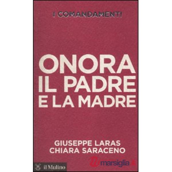 Comandamenti. Onora il padre e la madre (I)
