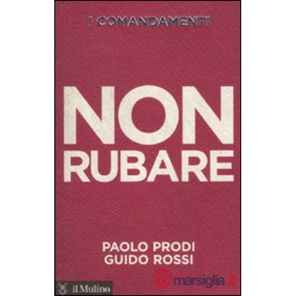Comandamenti. Non rubare (I)