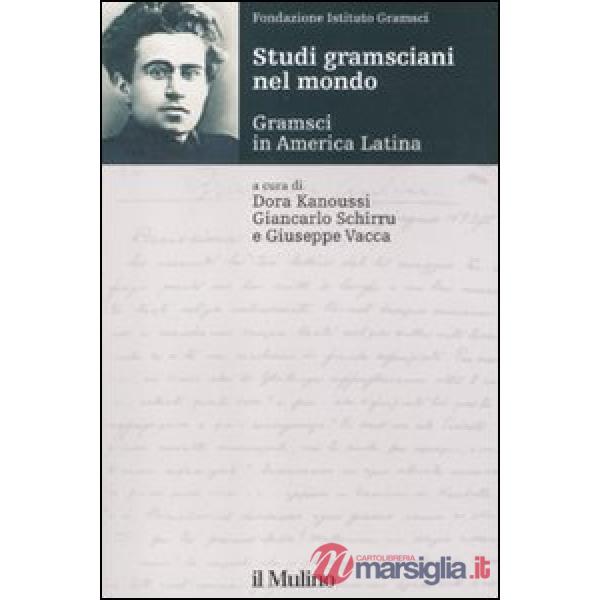 Studi gramsciani nel mondo. Gramsci in America Latina