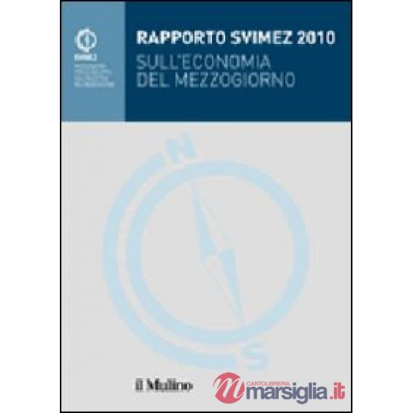 Rapporto Svimez 2010 sull'economia del Mezzogiorno
