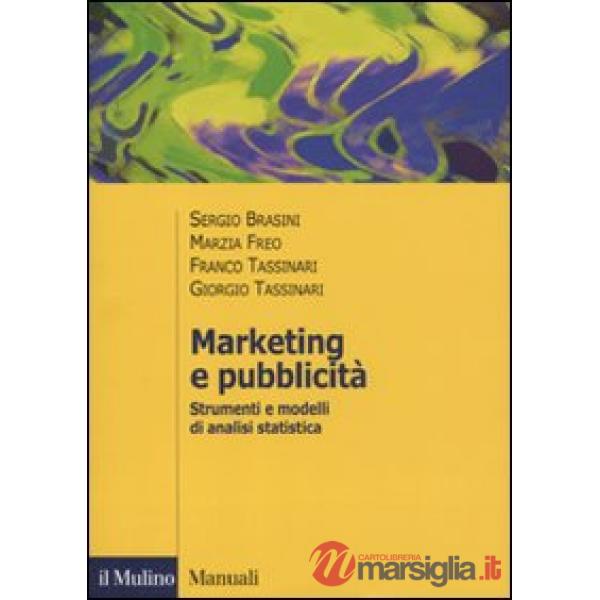 Marketing e pubblicità. Strumenti e modelli di analisi statistica