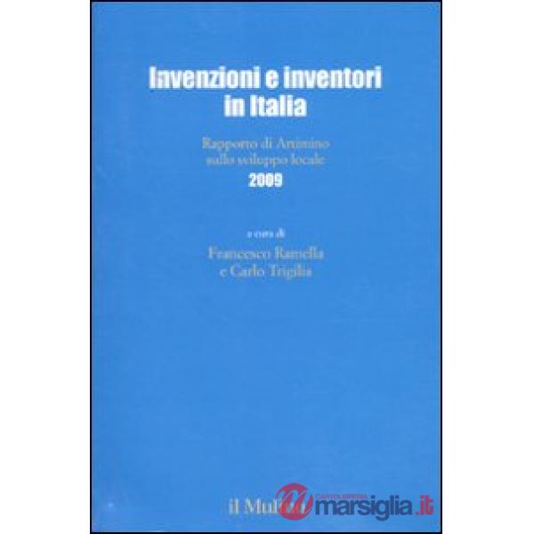Invenzioni e inventori in Italia. Rapporto di Artimino sullo sviluppo locale 200